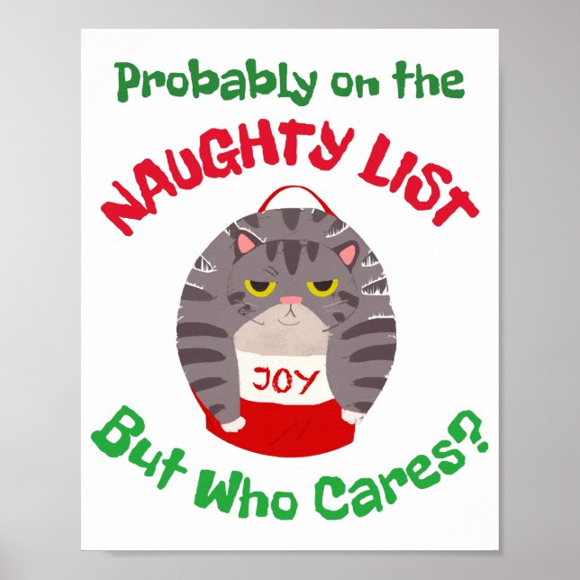 Grumpy Sarcastic Christmas cat Probably on the nau Poster (Front)