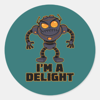Grumpy Sarcastic Robot Is A Delight Classic Round Sticker