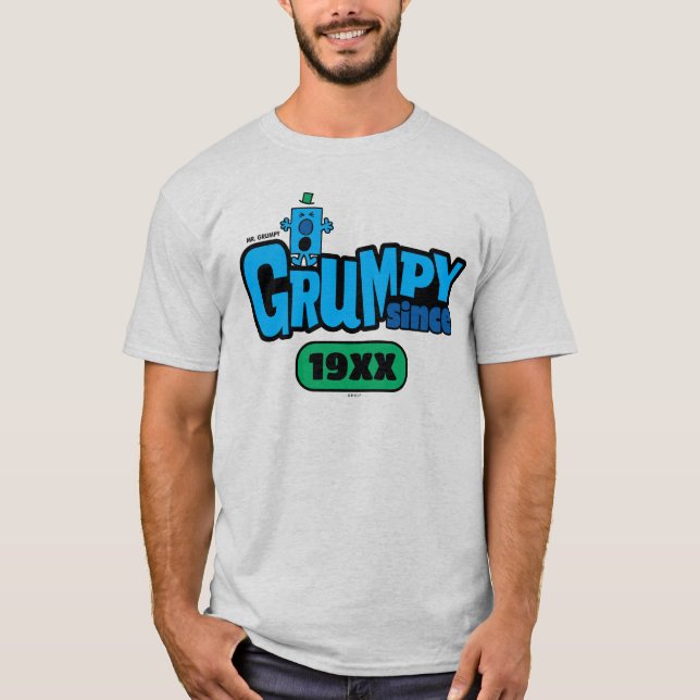 Grumpy Since T-Shirt (Front)