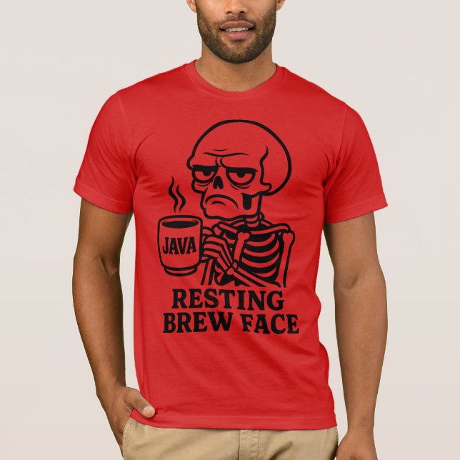 Grumpy Skeleton Coffee Lover – "Resting Brew Face" T-Shirt (Front)