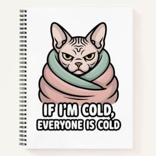 Grumpy Sphynx Cat Cold Humor Cartoon Art Notebook