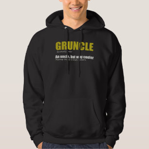 Gruncle for Great Uncles out there Hoodie