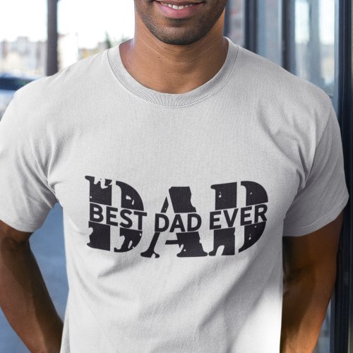 GRUNGE  BLACK Best Dad Ever  Fathers Day T_Shirt