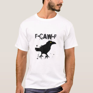 Grunge Coffee F-Caw-F Crow Adult Humor Graphic Tee