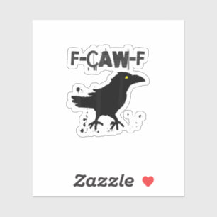 Grunge Coffee F-Caw-F Crow Adult Humor Graphic Tee Sticker
