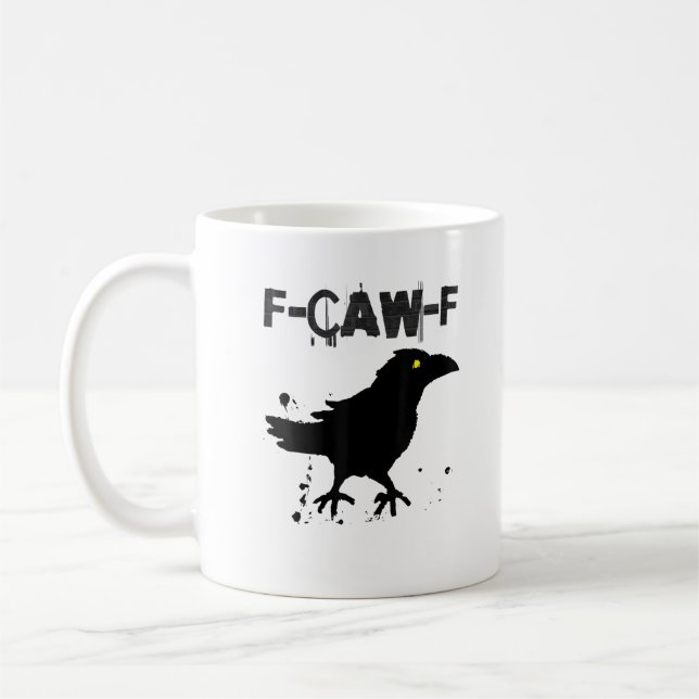 Grunge Coffee F Caw F Crow Humor Creative Style Coffee Mug (Left)