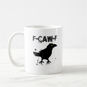 Grunge Coffee F Caw F Crow Humor Creative Style Mug