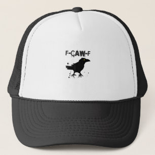 Grunge Coffee F Caw F Crow Humor Creative Style Trucker Hat