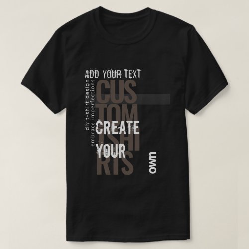 Grunge Distressed Typo  Custom text T_Shirt