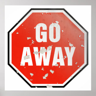 Grunge 'Go Away' sign