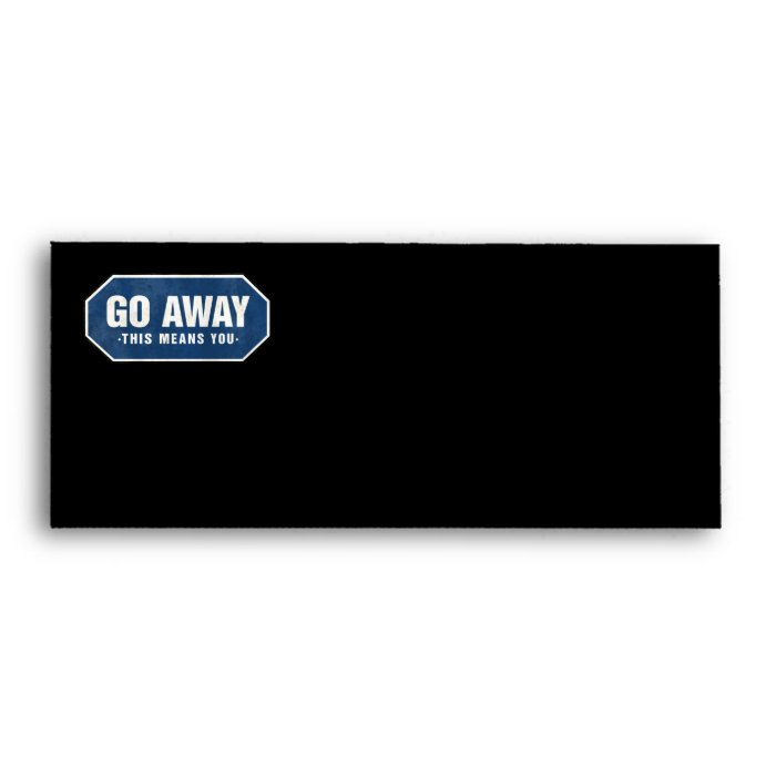 Grunge 'Go Away' sign   Envelope