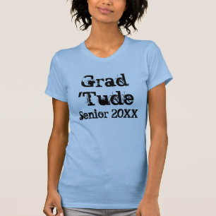 Grunge Grad 'Tude Graduation T-Shirt