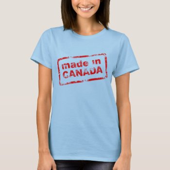 Grunge Made In Canada - White Womens Shirt by fireflidesigns at Zazzle