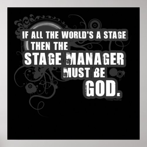 Grunge Stage Manager God Poster