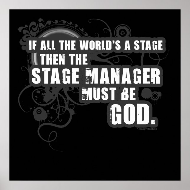 Grunge Stage Manager God Poster (Front)