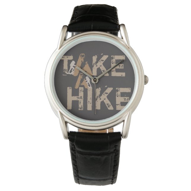 Grunge Take a Hike Typography Watch (Front)
