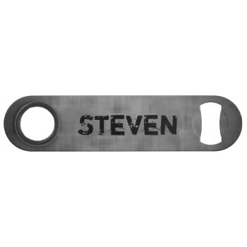 Grungy Gray With Your Name Modern Design Speed Bottle Opener by TheHopefulRomantic at Zazzle