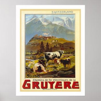 Gruyere Vintage Travel Poster by peaklander at Zazzle