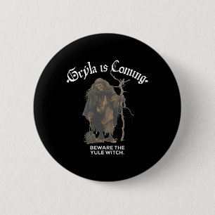 Gryla Is Coming Beware The Yule Witch Icelandic Ch Button