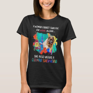 GSD110 - A Woman Cannot Survive On Wine Alone She T-Shirt