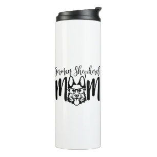 GSD German Shepherd Mom on Thermal Tumbler