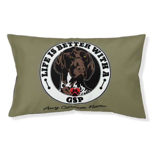 GSP Personalized Life Is Better With A GSP Pet Bed