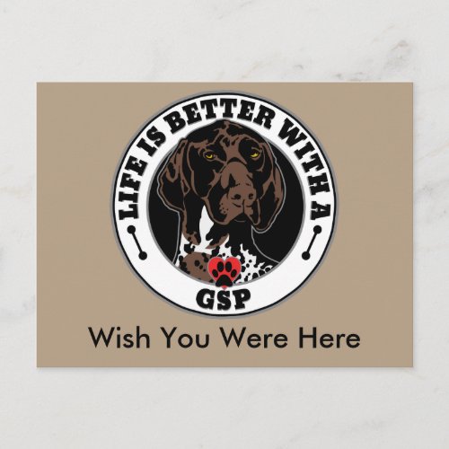 GSP Personalized Life Is Better With A GSP Postcard