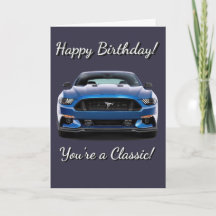 GT Classic Muscle Car You're a Classic Birthday