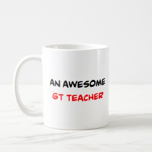 gt teacher awesome coffee mug