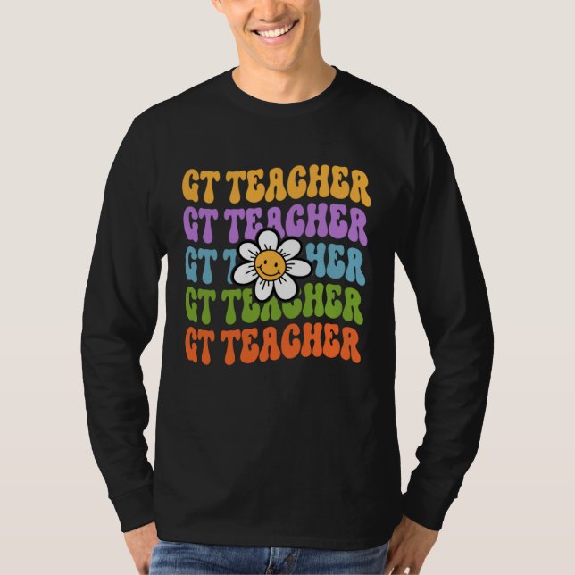 GT Teacher Back To School First Day Of School Appr T-Shirt (Front)