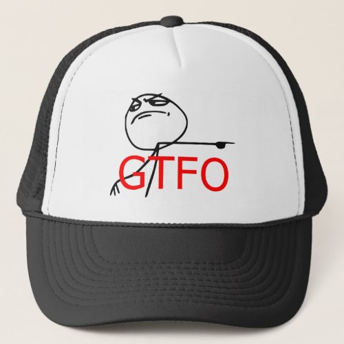 GTFO Get Out Guy Rage Face Comic Meme Trucker Hat