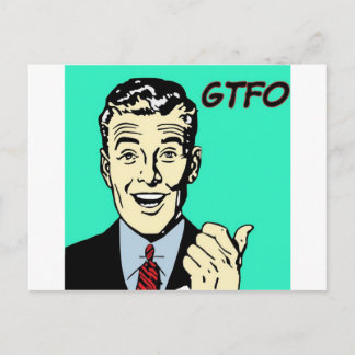 GTFO Guy Postcard