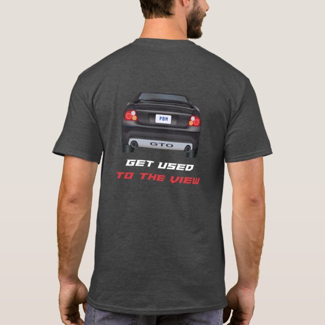 GTO - Get Used To The View T-Shirt (Back)