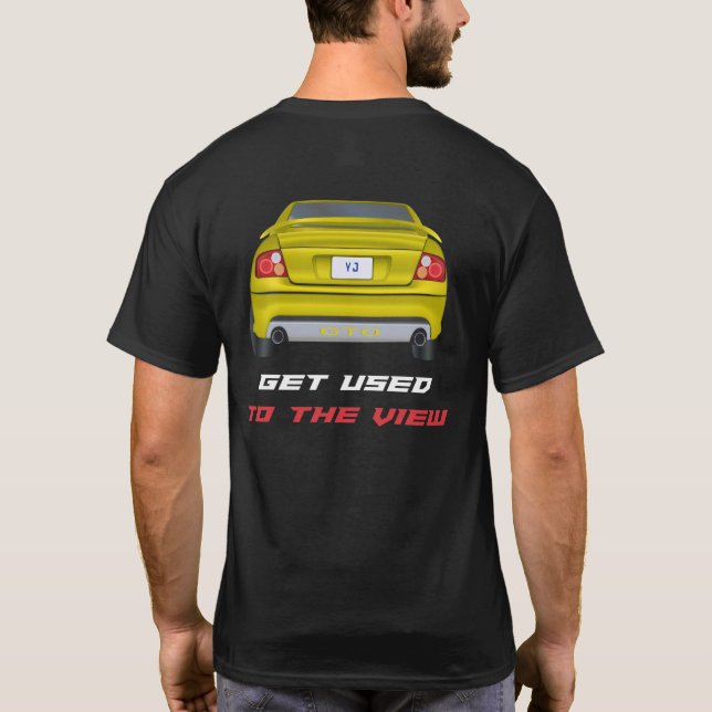GTO - Get Used To The View T-Shirt (Back)