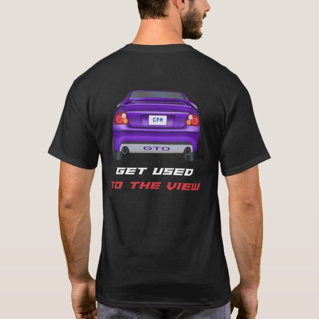 GTO - Get Used To The View T-Shirt (Back)