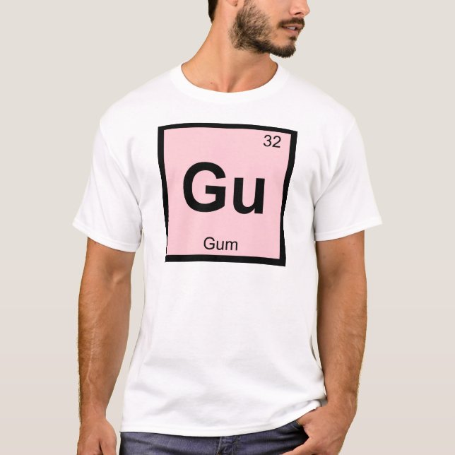 Gu - Gum Chemistry Periodic Table Symbol T-Shirt (Front)