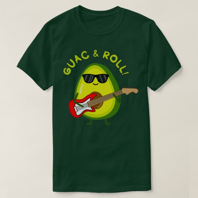Guac amp Roll T-Shirt (Design Front)