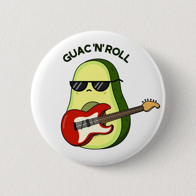 Guac And Roll Cute Rocker Avocado PUn Button (Front)