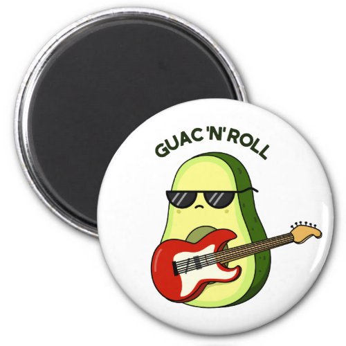 Guac And Roll Cute Rocker Avocado PUn Magnet