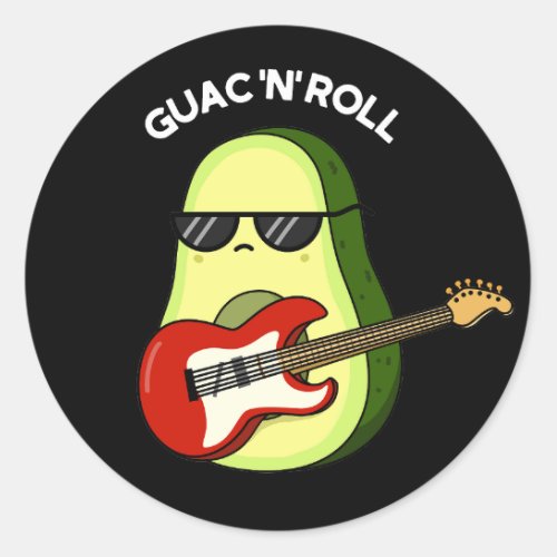 Guac And Roll Funny Avocado Pun Dark BG Classic Round Sticker