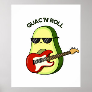 Guac And Roll Funny Avocado Pun  Poster