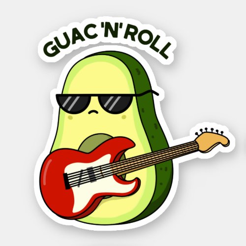 Guac And Roll Funny Avocado Pun  Sticker