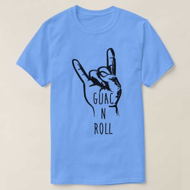Guac n Roll 1 T-Shirt (Design Front)