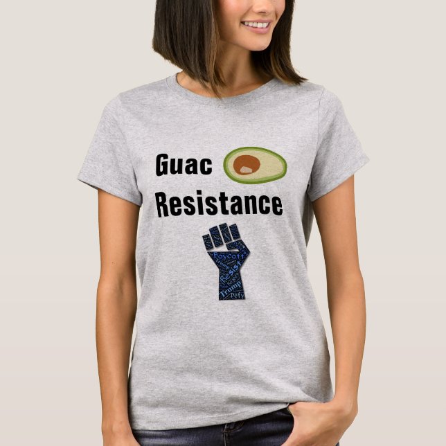 Guac Resistance T-Shirt (Front)