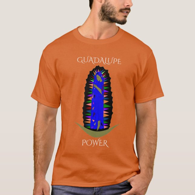 GUADALUPE POWER T-Shirt (Front)