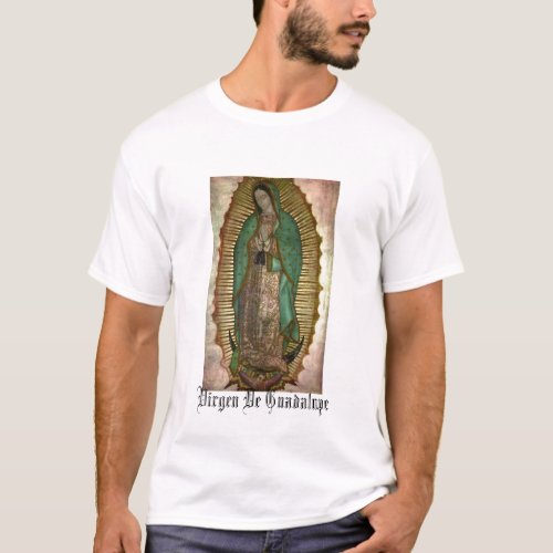 guadalupe Virgen De Guadalupe T_Shirt