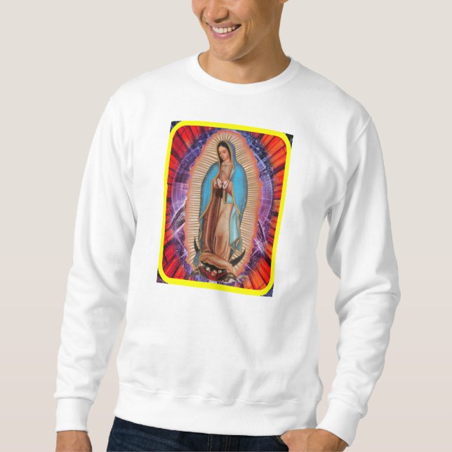 GUADALUPE VIRGIN CATHOLIC CUSTOMIZABLE PRODUCTS SWEATSHIRT (Front)
