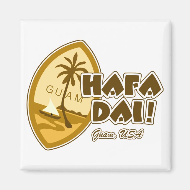 Guam Hafa Dai Magnet (Front)