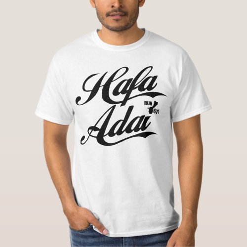 GUAM RUN 671 Hafa Adai _ Black Font T_Shirt