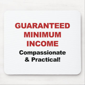 Guaranteed Minimum Income Mouse Pad